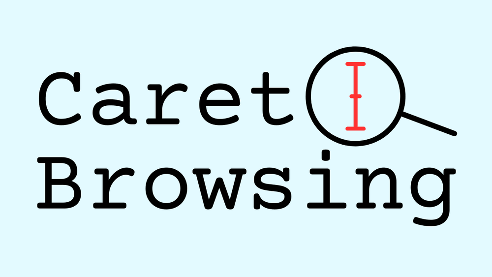 Caret browsing