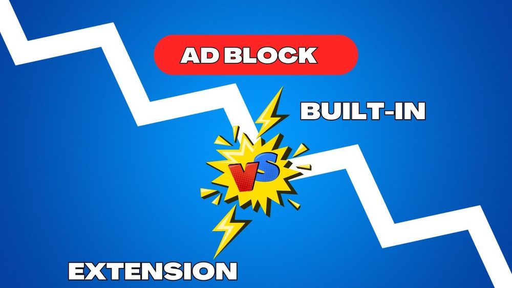 built in vs extension ad blockers